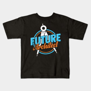 Future Architect Architecture Student Gift Kids T-Shirt